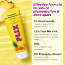 Plix Pineapple Depigmentation Regime With Face Wash, Toner, Serum & Moisturizer (4 pcs)